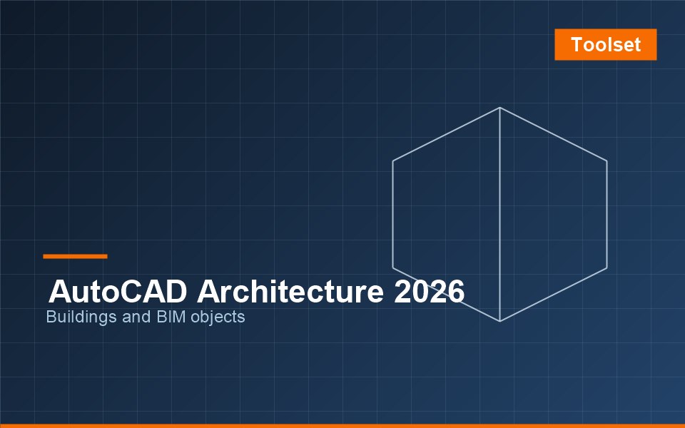 AutoCAD Architecture 2026 — building design objects