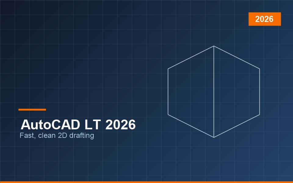 AutoCAD LT 2026 — fast 2D drafting