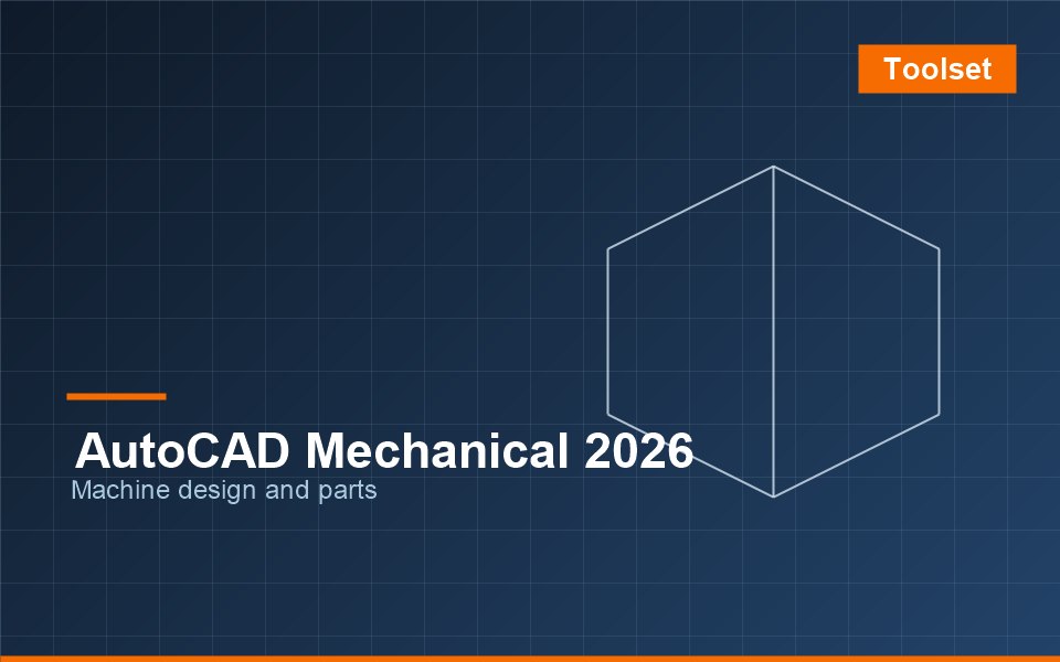 AutoCAD Mechanical 2026 — machine design