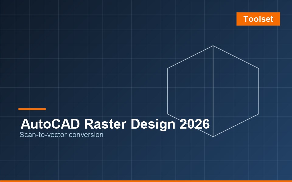 AutoCAD Raster Design 2026 — scan to vector